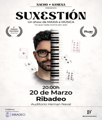 "SUXESTIÓN" UN SHOW DE MAXIA E MÚSICA. ESPECTÁCULO FAMILIAR DE NACHO SAMENA en Lugo