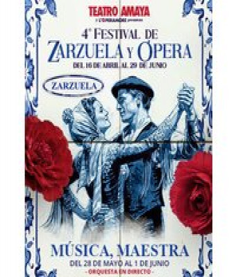 Música, Maestra - 4º Festival de Zarzuela Y Ópera en Madrid - Teatro Amaya