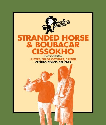 STRANDED HORSE & BOUBACAR CISSOKHO (Francia / Senegal) / Bombo y Platillo Otoño 2025 en Zaragoza