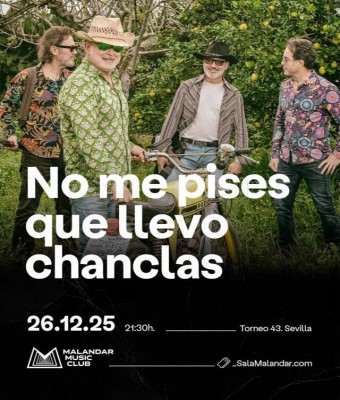 No me pises que llevo chanclas en Sevilla