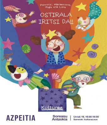 Ostirala iritsi da!! | Porrotx, Marimotots, Pupu eta Lore en Gipuzkoa