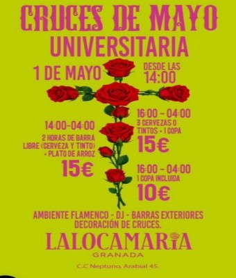 1 MAYO - CRUCES UNIVERSITARIAS EN LA LOCA MARÍA GRANADA