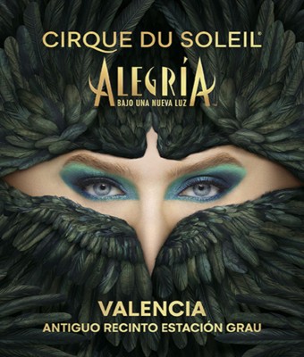Cirque Du Soleil - Alegría en Valencia/Valéncia