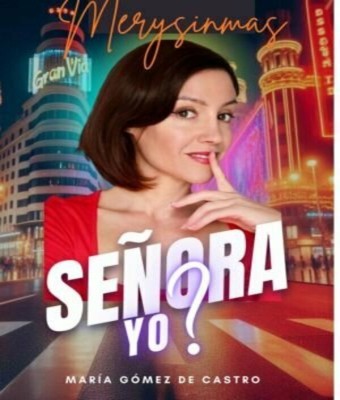 ¿Señora yo? en Madrid