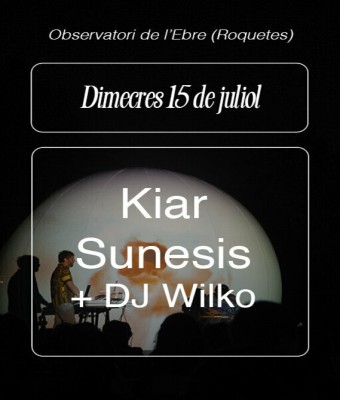 Doble concert: Kiar i Sunesis a l'Observatori de l'Ebre (Roquetes) en Tarragona