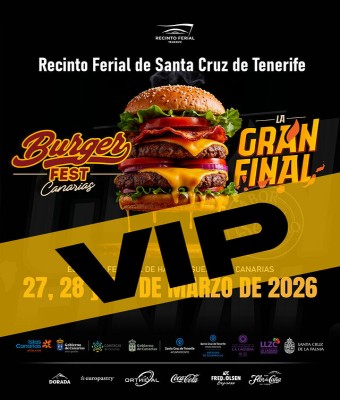 BURGERFEST CANARIAS · LA GRAN FINAL · VIP en Santa Cruz de Tenerife
