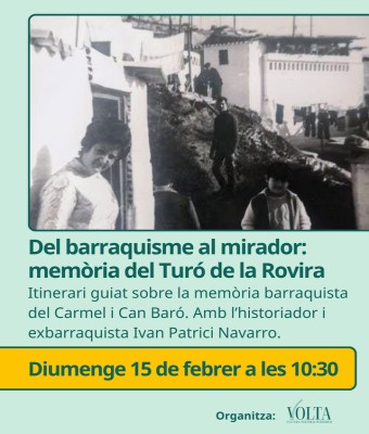 Del barraquisme al mirador: memòria del Turó de la Rovira en Barcelona