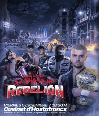 Lucha Libre Rebelión: El Día de la Rebelión en Barcelona