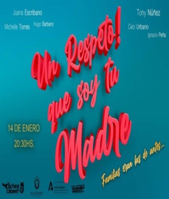UN RESPETO QUE SOY TU MADRE en Málaga