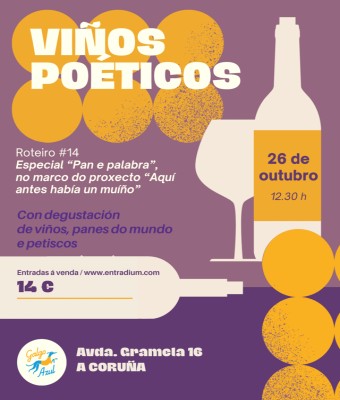 Viños Poéticos. Roteiro: Pan e palabra en Coruña, A