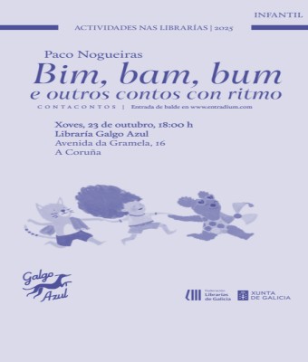 Paco Nogueiras no Galgo Azul. Cantacontos Bim Bam Bum en Coruña, A