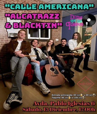 Calle Americana + Alcatrazz & Blacktin en Madrid