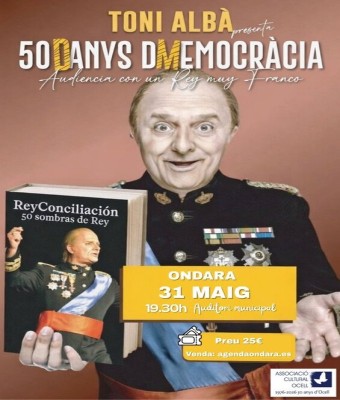 TONI ALBÀ - 50 D’ANYS D’MEMOCRÀCIA - ONDARA en Alicante