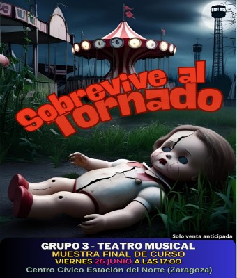 SOBREVIVE AL TORNADO, EL MUSICAL - Escuela Platea - Muestra final de curso en Zaragoza