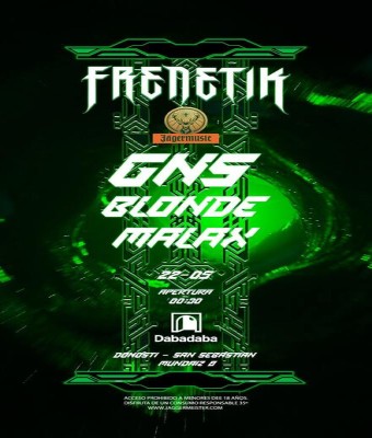 Frenetik: GNS + Blonde + Malax en Donostia-San Sebastian