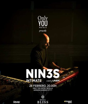 NIN3S Intimate · Only YOU Sevilla en Seville