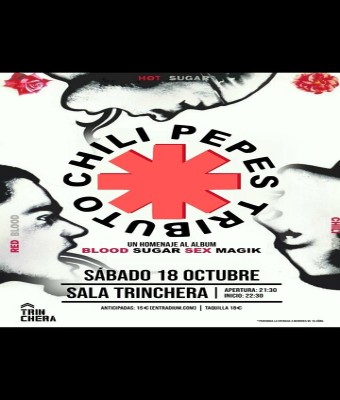 Chili Pepes en Sala Trinchera (BLOOD SUGAR SEX MAGIK) en Málaga