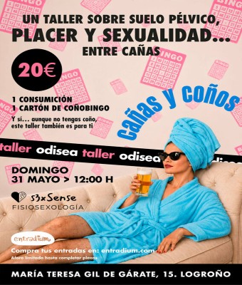 TALLER SUELO PÉLVICO, PLACER Y SEXUALIDAD: CAÑAS Y COÑOS con Elena Estrada en Rioja, La