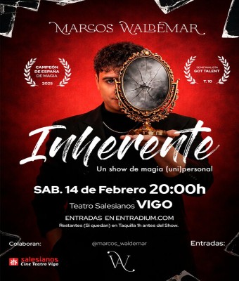 "INHERENTE" de Marcos Waldemar en VIGO. Show de magia Familiar. en Pontevedra