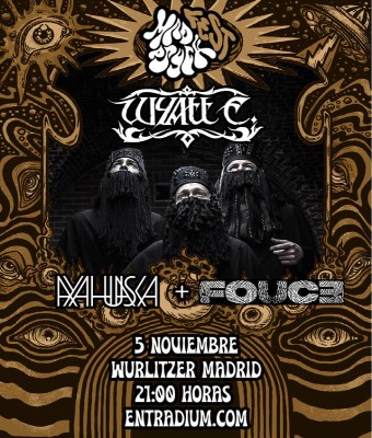 Wyatt E, Fouce y Ayahuasca en Wurlitzer Madrid