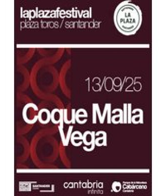 Coque Malla + Vega - Festival La Plaza 2025 en Cantabria - LA PLAZA DE TOROS DE SANTANDER