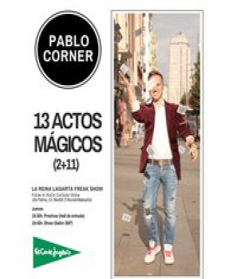 13 Actos Mágicos (2+11) en Madrid - La Reina Lagarta