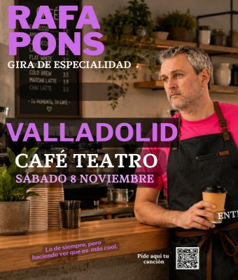 Rafa Pons en VALLADOLID - Café Teatro