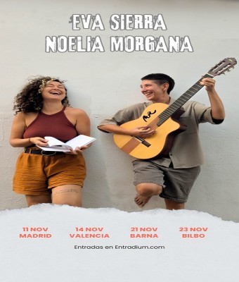 Eva Sierra y Noelia Morgana en Bilbo en Bizkaia