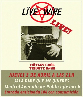 Live Wire (Tributo a Mötley Crüe) en Madrid