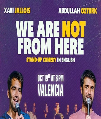We are NOT From Here: Live in Valencia - One Time Only en València