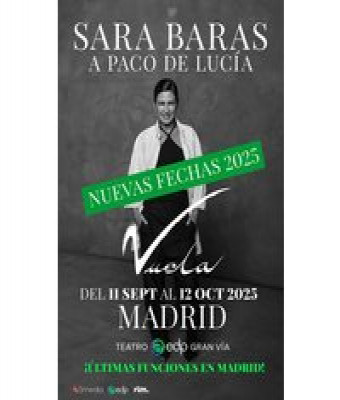 Sara Baras - Vuela en Madrid - Teatro EDP Gran Vía (Madrid)