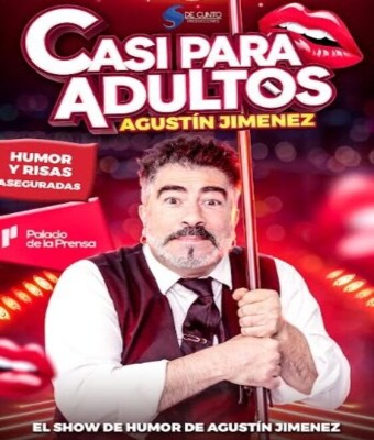 Casi para adultos - El show de Humor de Agustín Jiménez en Madrid