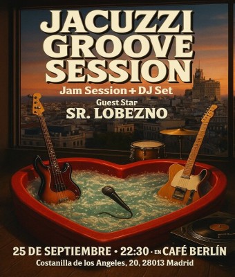 Jacuzzi Groove Session en Madrid