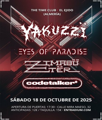 YAKUZZÏ+ZIMABÜ ETËR+EYES OF PARADISE+CODETALKER* en Almería