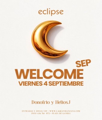 ECLIPSE | WELCOME SEPTIEMBRE - VIERNES 4 en Valencia