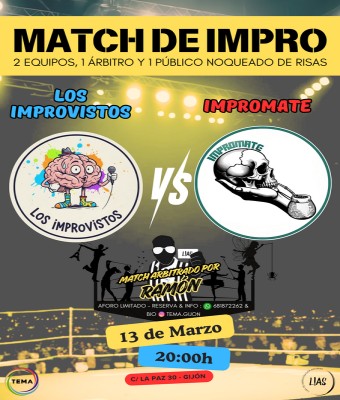 MATCH DE IMPRO L!AS : LOS IMPROVISTOS -VS- IMPROMATE en Asturias