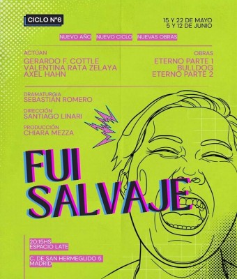 Fui Salvaje - Ciclo de obras cortas en Madrid
