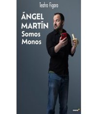 Ángel Martín en Madrid - Teatro Fígaro