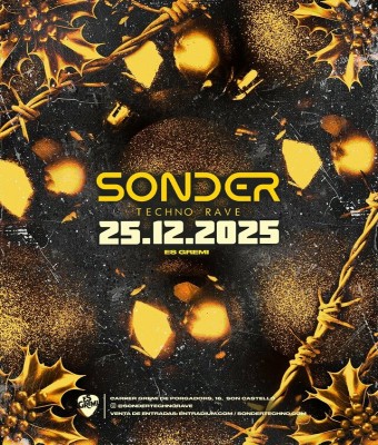 NAVIDAD - SONDER TECHNO RAVE @ Es Gremi en Balears, Illes