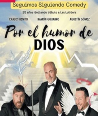 Por el humor de dios en MADRID