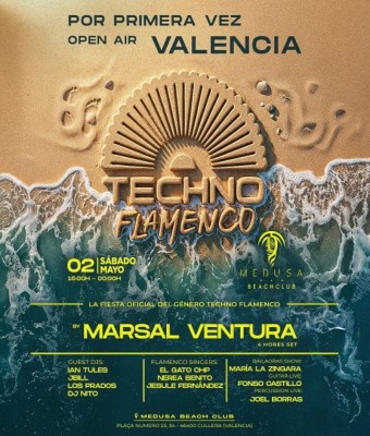 Medusa Beach Club - TECHNO FLAMENCO en Valencia