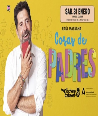 RAÚL MASSANA «COSAS DE PADRES» en Málaga