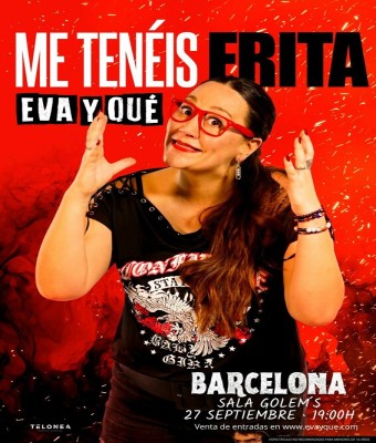 EVA Y QUÉ - ME TENÉIS FRITA en Barcelona