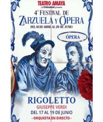 Rigoletto - 4º Festival de Zarzuela Y Ópera en Madrid - Teatro Amaya