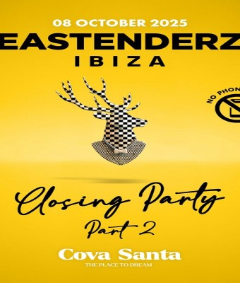 Eastenderz Closing Party Part 2  en Ibiza