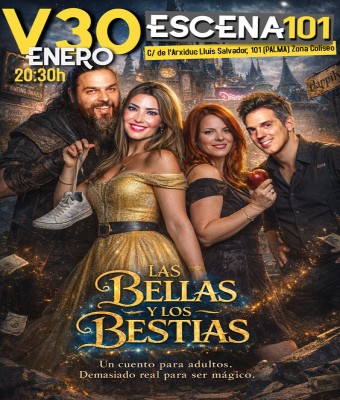 Las Bellas y los Bestias, en Escena 101  en Balears, Illes