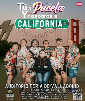 LO DE FERIAS · Tú a Pucela y nosotros a California en Valladolid