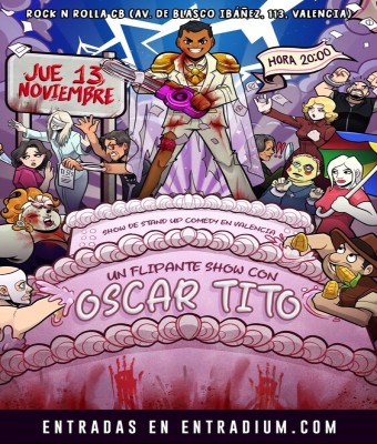 Un Show FLIPANTE con Oscar Tito - Valencia en Valencia/València