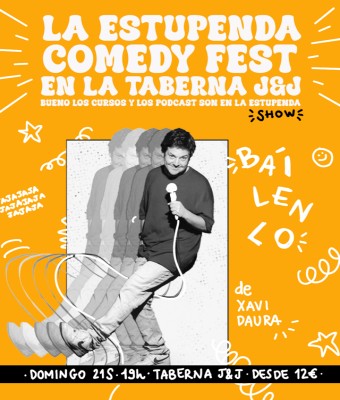BÁILENLO de XAVI DAURA - LA ESTUPENDA COMEDY FEST en Granada