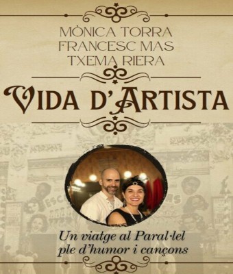 Teatre de Festa Major - Vida d'Artista en Barcelona